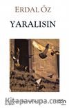 Yaralısın