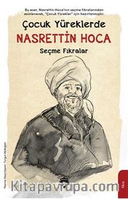Çocuk Yüreklerde Nasrettin Hoca Seçme Fıkralar