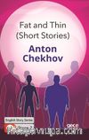 Fat and Thin (Short Stories) / İngilizce Hikayeler  A2 Stage2