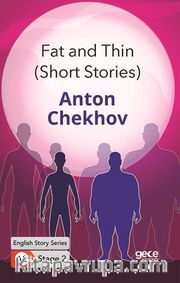 Fat and Thin (Short Stories) / İngilizce Hikayeler  A2 Stage2