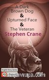 A Dark Brown Dog, Upturned Fax, The Veteran/ İngilizce Hikayeler  A2 Stage2