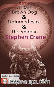 A Dark Brown Dog, Upturned Fax, The Veteran/ İngilizce Hikayeler  A2 Stage2