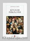 Kitleler Psikolojisi (Cep Boy)  (Tam Metin)