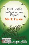 How I Edited an Agricultural Paper / İngilizce Hikayeler  A2 Stage2