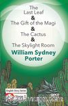 The Last Leaf -The Gift of the Magi-The Cactus-The Skylight Room/İngilizce Hikayeler  A2 Stage2