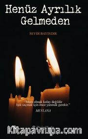 Henüz Ayrılık Gelmeden