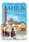 İktisadi Ve İdari Yönleriyle Ahilik