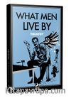 What Men Live By