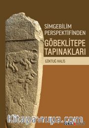 Simgebilim Perspektifinden Göbeklitepe Tapınakları