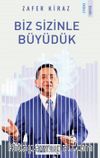 Biz Sizinle Büyüdük