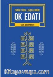 Tarihi Türk Lehçelerinde Ok Edatı