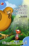 Minik Karınca ile Serçe
