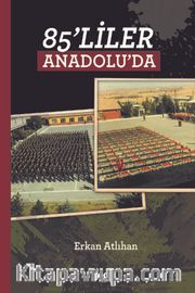 85'liler Anadolu'da 