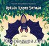 Uykusu Kaçan Yarasa