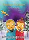 Hopalupa Kardeşler / Kutup Macerası