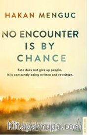 No Encounter is by Chance