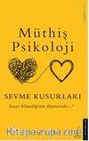 Sevme Kusurları / İnsan Bilmediğinin Düşmanıdır