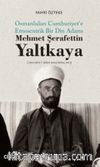 Mehmet ŞerafettinYaltkaya (Osmanlıdan Cumhuriyet'e Etnosentrik Bir Din Adamı)