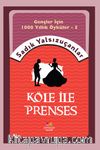 Gençler İçin Bin Yıllık Öyküler-5  Köle İle Prenses