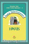 Gençler İçin Bin Yıllık Öyküler-4  Haris