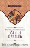 Eğitici Dersler / Rasulullah'ın Hayatından
