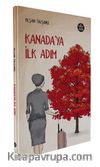 Kanada’ya İlk Adım