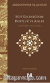 Sufi Geleneğinde Dostluk ve Ahlak