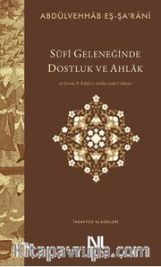 Sufi Geleneğinde Dostluk ve Ahlak