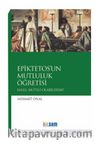 Epiktetos’un Mutluluk Öğretisi
