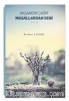 Akşamdır Çağır Masallardan Seni