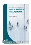 Geçmişten Günümüze Sosyal Politika Yaklaşımları