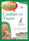 Merak Ediyorum da / Canlılar ve Yaşam