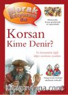 Merak Ediyorum da / Korsan Kime Denir?