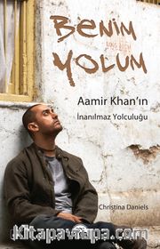 Benim Yolum <br /> Aamir Khan'ın İnanılmaz Yolculuğu