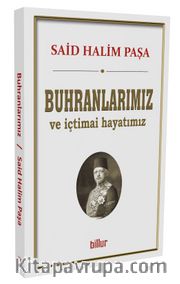 Buhranlarımız ve içtimai Hayatımız