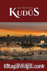 Arz-ı Mukaddes Kudüs 