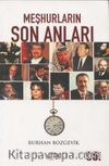 Meşhurların Son Anları