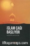İslam Çağı Başlıyor