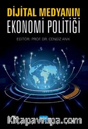 Dijital Medyanın Ekonomi Politiği