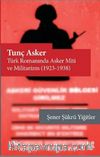 Tunç Asker – Türk Romanında Asker 