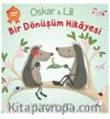 Oskar ve Lili - Bir Dönüşüm Hikayesi