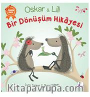 Oskar ve Lili - Bir Dönüşüm Hikayesi