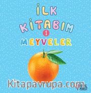 İlk Kitabım Meyveler 1