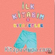 İlk Kitabım Kıyafetler 5