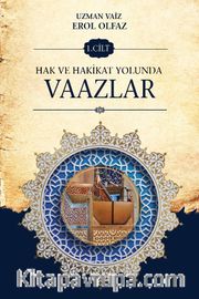 Hak ve Hakikat Yolunda Vaazlar (1. Cilt)