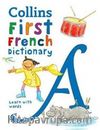 Collins First French Dictionary -Learn With Words