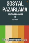 Sosyal Pazarlama Kavramının Analizi ve Geleceği