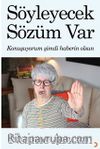 Söyleyecek Sözüm Var
