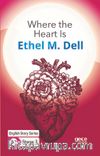 Where the Heart Is/  İngilizce Hikayeler  B1 Stage3