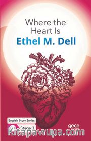 Where the Heart Is/  İngilizce Hikayeler  B1 Stage3